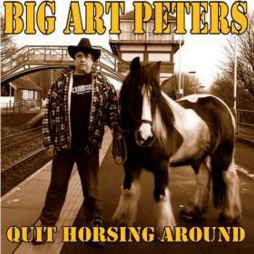 CD - Big Art Peters - Quit Horsing Arround