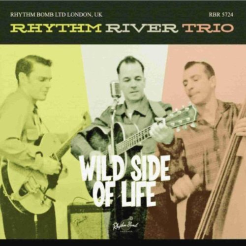 CD - Rhythm River Trio - Wild Side Of Life