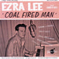 CD - Ezra Lee with The Round Up Boys - Coal Fired Man