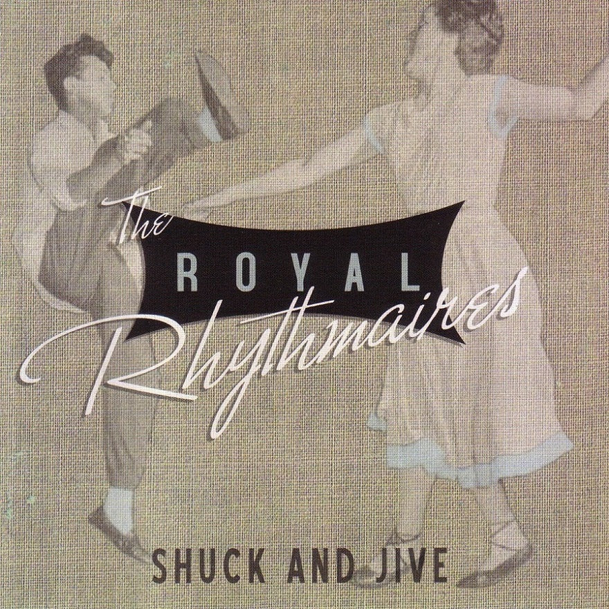 CD - Royal Rhythmaires - Shuck And Jive