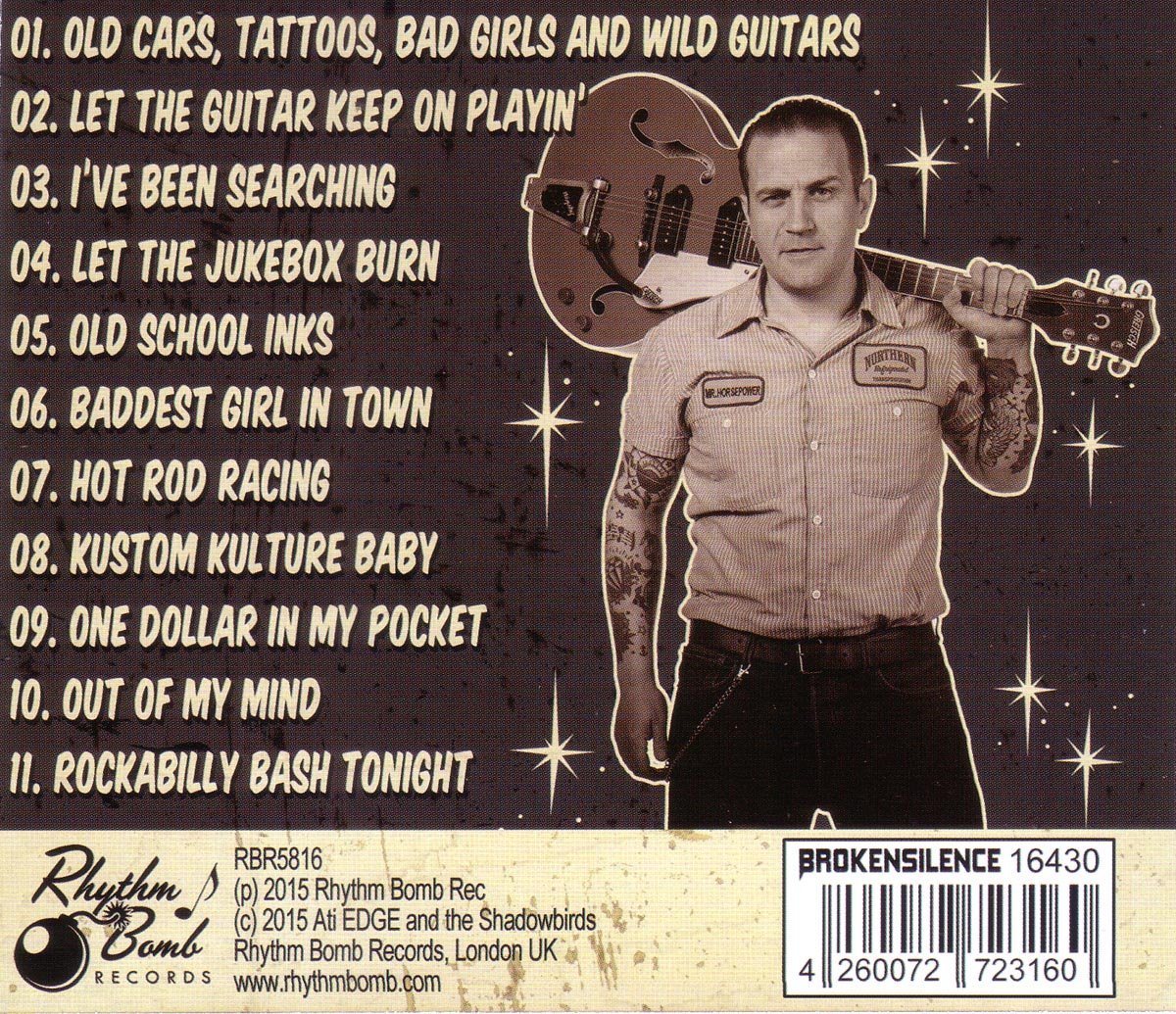 CD - Ati Edge & The Shadowbirds - Old Cars, Tattoos, Bad Girls And Wild Guitars