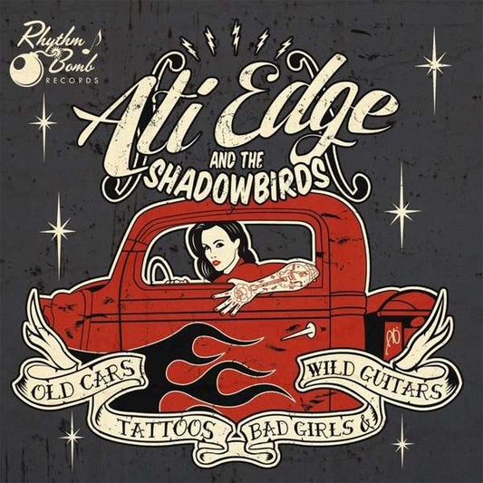 CD - Ati Edge & The Shadowbirds - Old Cars, Tattoos, Bad Girls And Wild Guitars