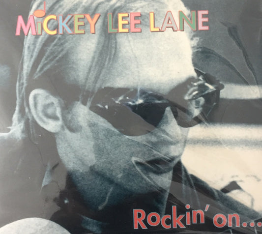 CD - Mickey Lee Lane - Rockin’ On... And Beyond