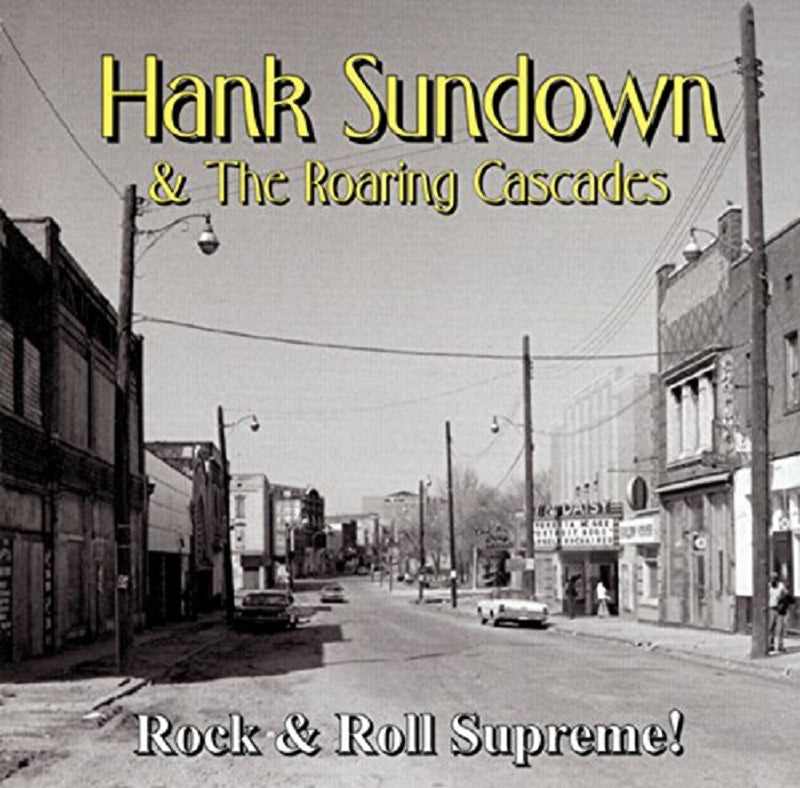 CD - Hank Sundown & The Roaring Cascades - Rock'n'Roll Surpreme