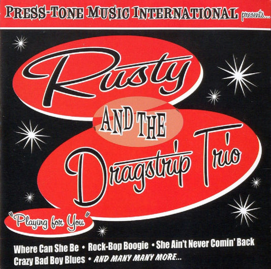 CD - Rusty & The Dragstrip Trio - Playing For You