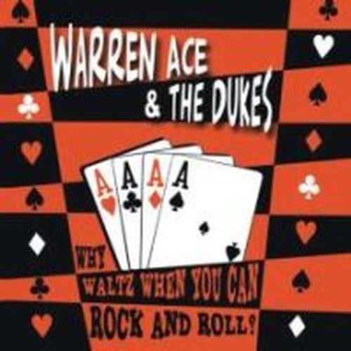 CD - Warren Ace - Why Waltz When You Can Rock And Roll?