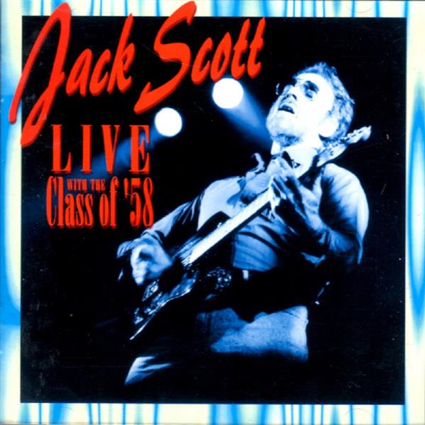 CD - Jack Scott - Live with the class of 58