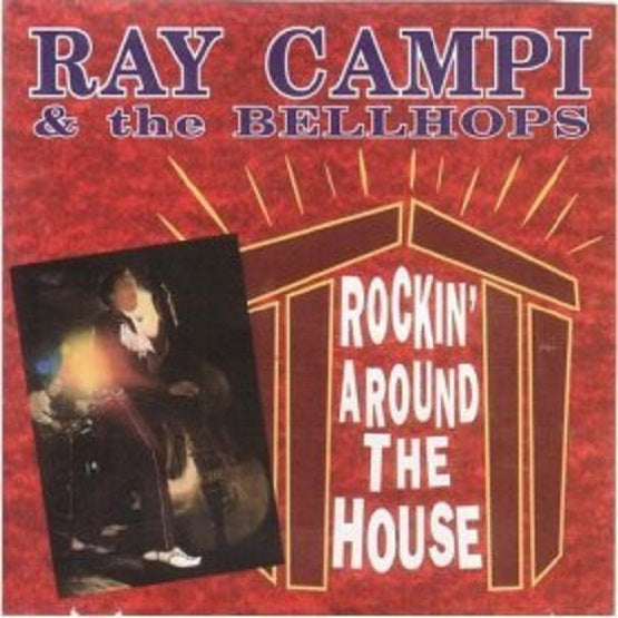 CD - Ray Campi And The Bellhops - Rockin' Around The House