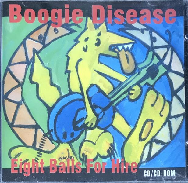 CD - Boogie Disease - Eight Balls For Hire