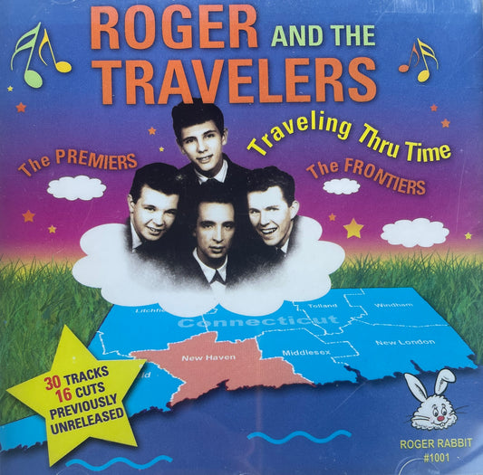 CD - Roger And The Travelers - Traveling Thru Time