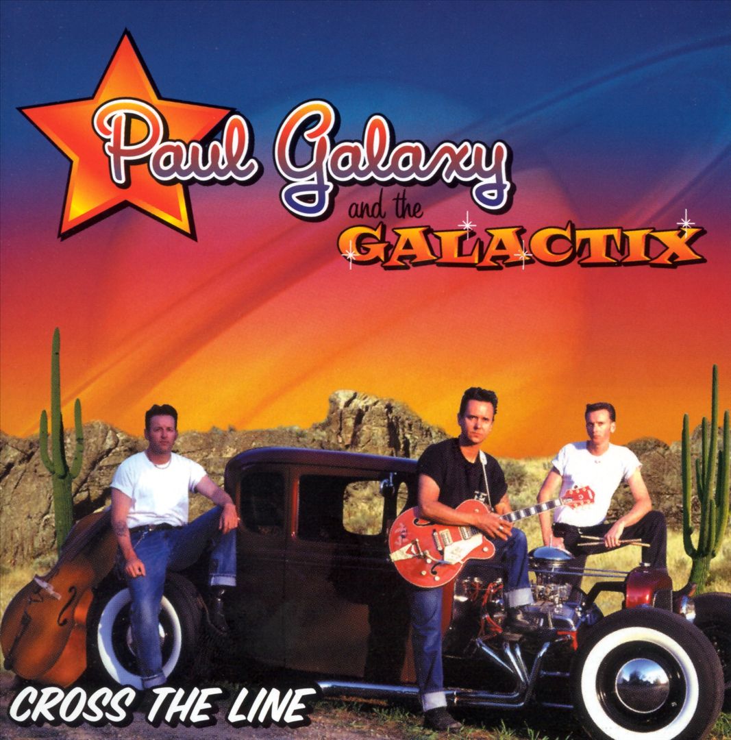 CD - Paul Galaxy & The Galactix - Cross The Line