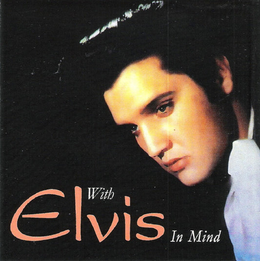 CD - VA - With Elvis In Mind - A True Dedication