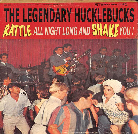 CD - Legendary Hucklebucks - Rattle All Night Long & Shake