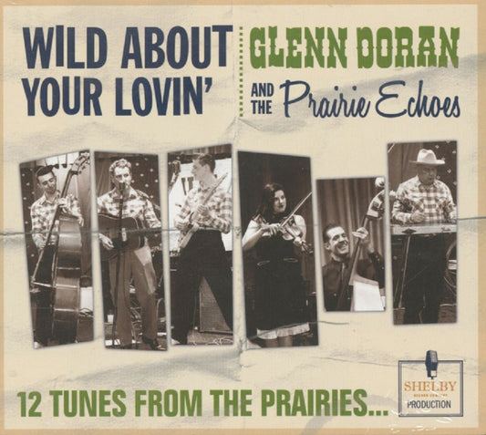 CD - Glenn Doran and the Prairie Echoes - Wild About Your Lovin'