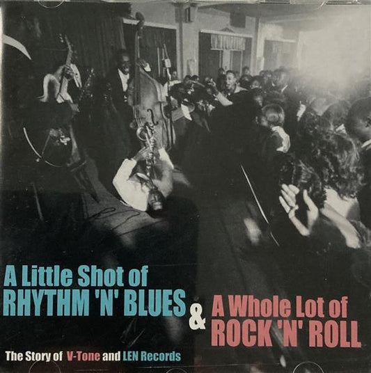 CD - VA - A Little Shot Of Rhythm'n'Blues & A Whole Lot Of Rock'n'Roll