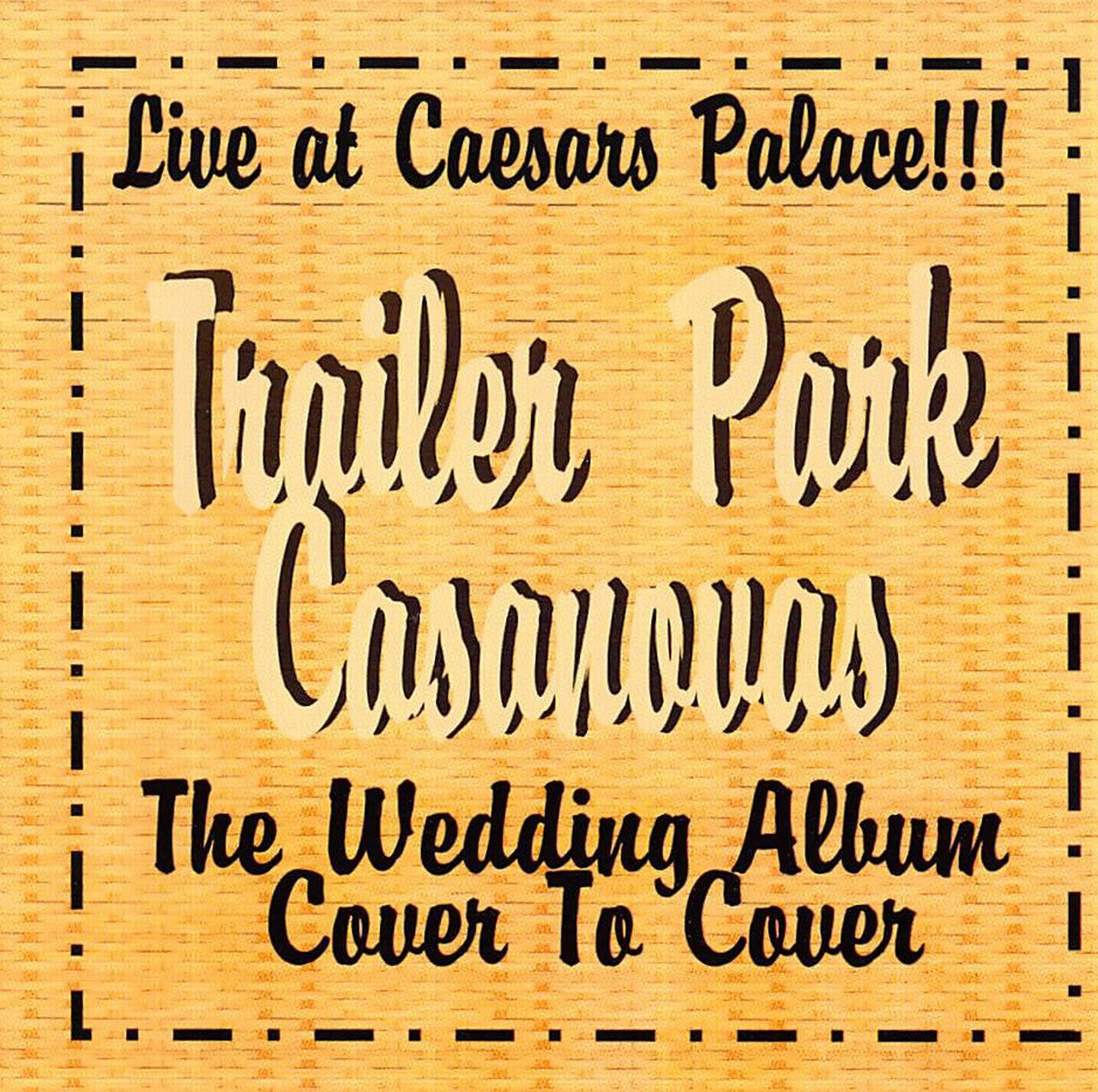 CD - Trailer Park Casanovas - Live At Caesar's Palace!