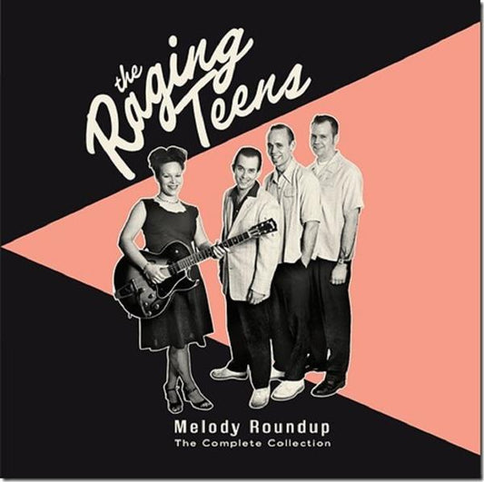 CD-2 - Raging Teens - Melody Roundup - The Complete Collection