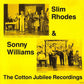 CD - Slim Rhodes & Sonny Williams - Cotton Town Jubilee Recordings