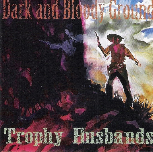 CD - Trophy Husbands - Dark And Bloody Ground