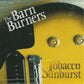 CD - Barn Burners - Tobacco Sunburst