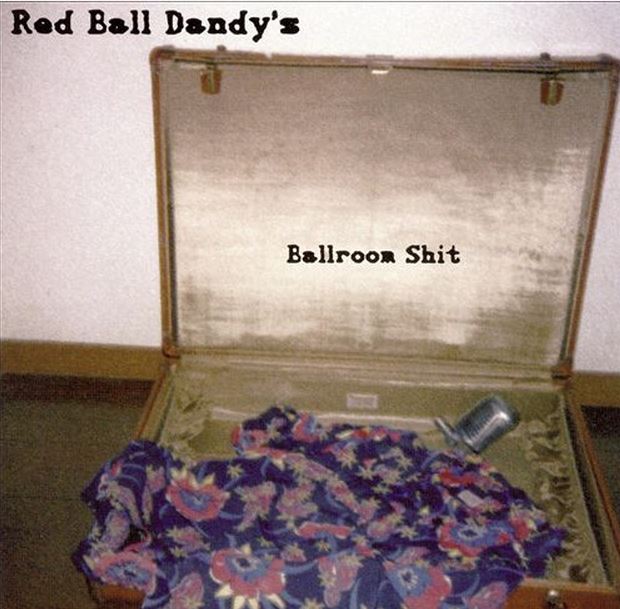 CD - Red Ball Dandy's - Ballroom Shit