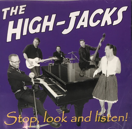 CD - High Jacks - Stop, Look And Listen