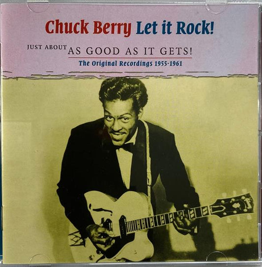 CD-2 - Chuck Berry - Let it Rock! - Just About As Good As It Gets