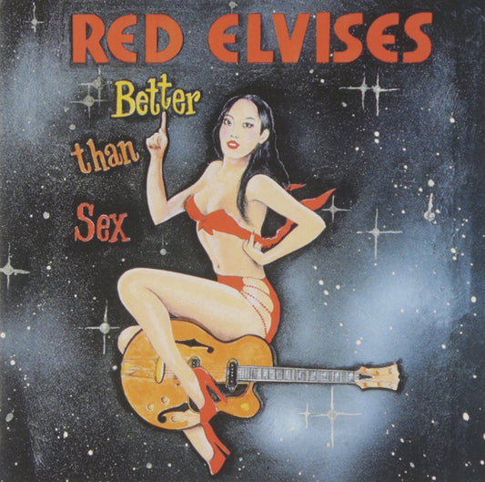 CD - Red Elvises - Better Than Sex