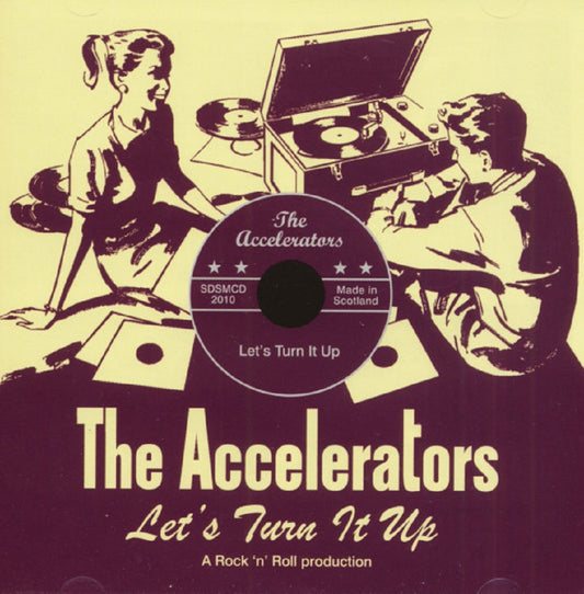 CD - Accelerators - Let's Turn It Up