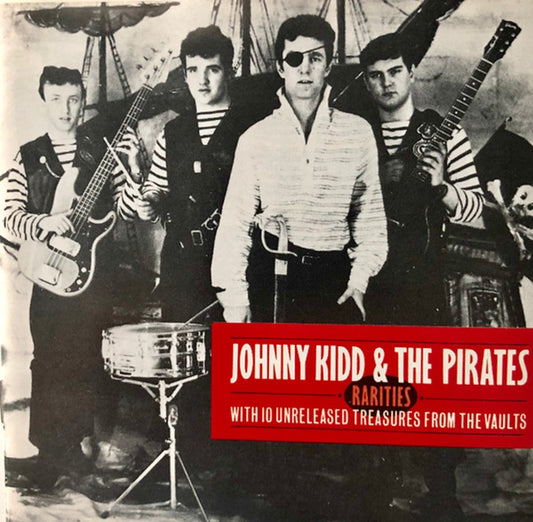 CD - Johnny Kidd & The Pirates - Rarities - With 10 Unreleased Treasures From The Vaults