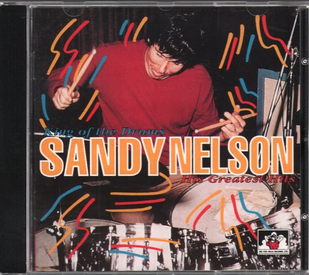 CD - Sandy Nelson - King Of The Drums His Greatest Hits