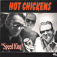 CD - Hot Chickens - Speed King