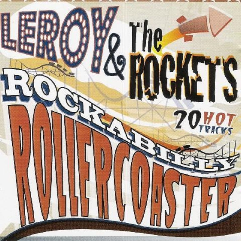 CD - Leroy & The Rockets - Rockabilly Rollercoaster