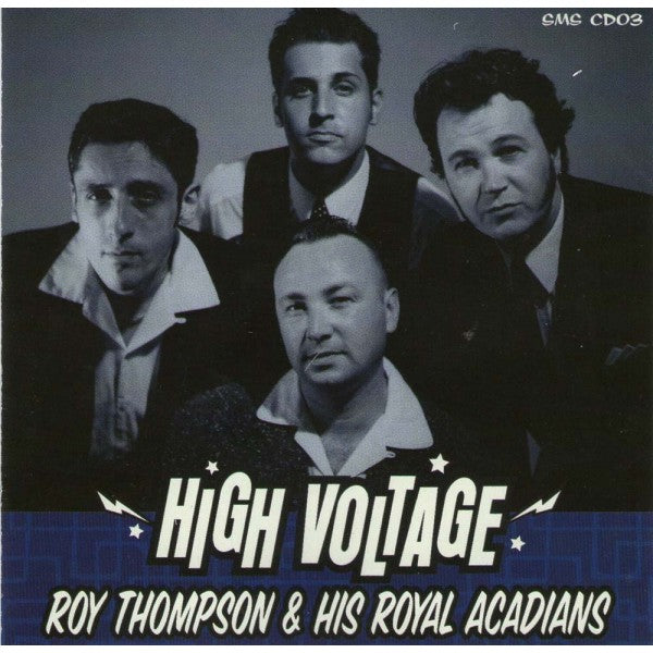 CD - Roy Thompson & His Royal Acadians - High Voltage