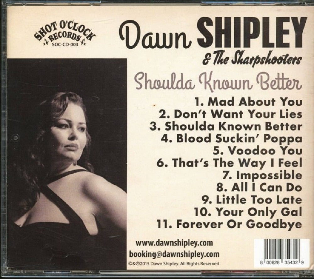 CD - Dawn Shipley & the Sharpshooters - Shoulda Knwon Better