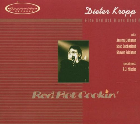 CD - Dieter Kropp & Red Hot Blues Band - Red Hot Cookin