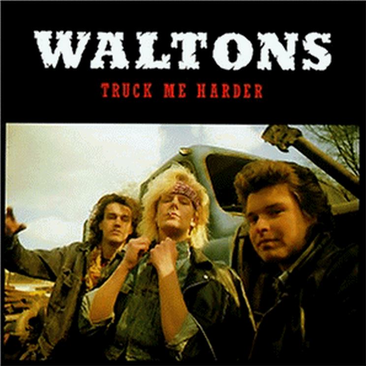 CD - Waltons - Truck Me Harder