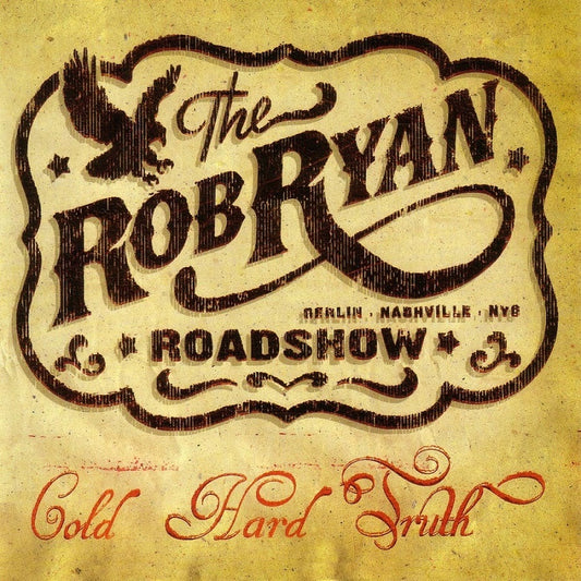 CD - Rob Ryan Roadshow - Cold Hard Truths