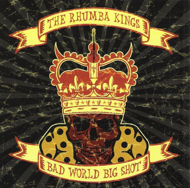 CD - Rhumba Kings - Bad World Big Shot