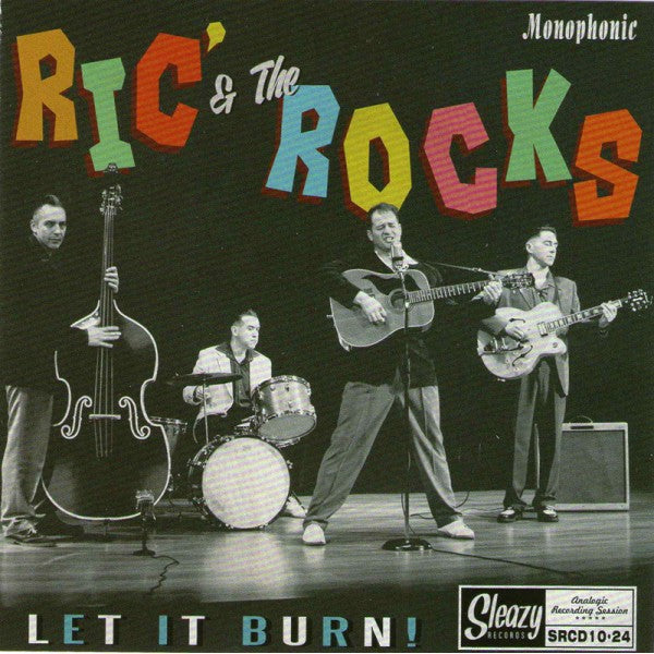 CD - Ric & The Rocks - Let It Burn!