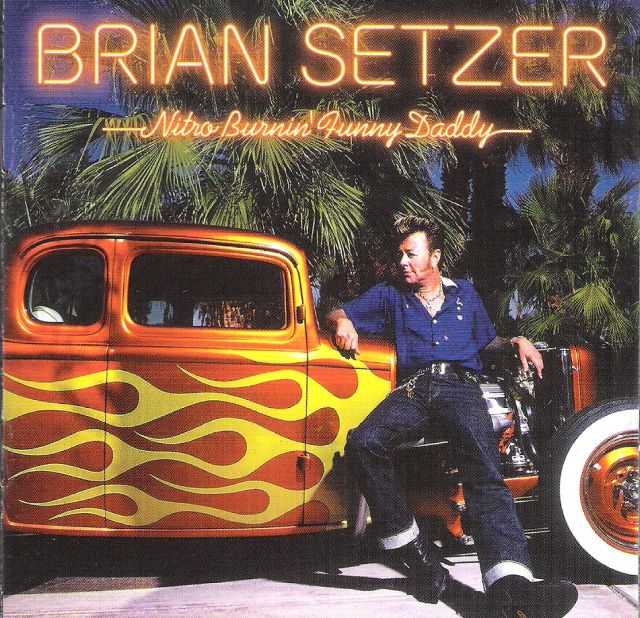 CD - Brian Trio Setzer - Nitro Burnin' Funny Daddy