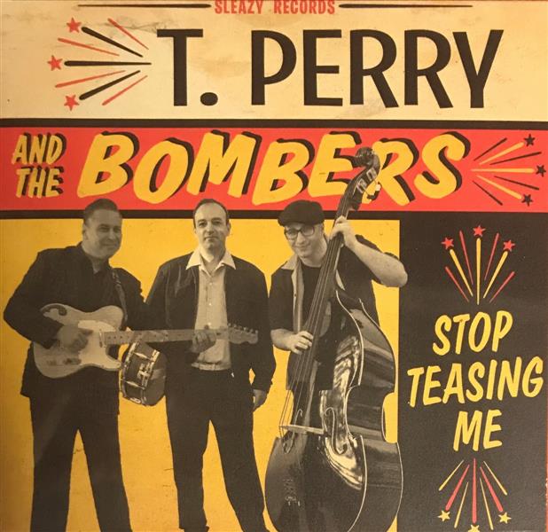 CD - T. Perry and the Bombers - Stop Teasing Me