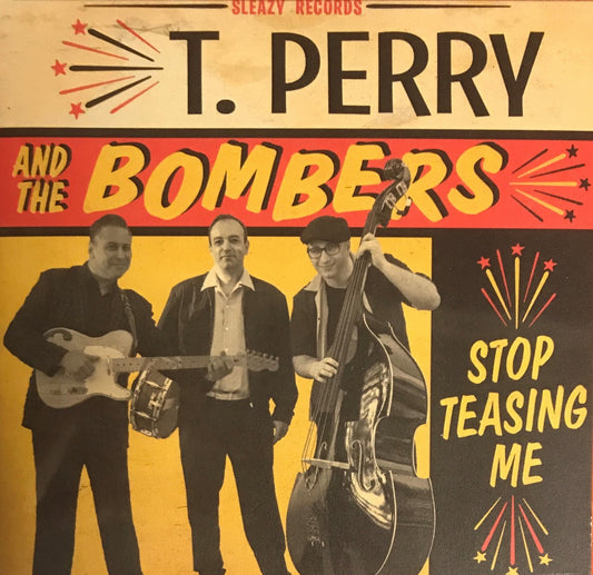 CD - T. Perry and the Bombers - Stop Teasing Me