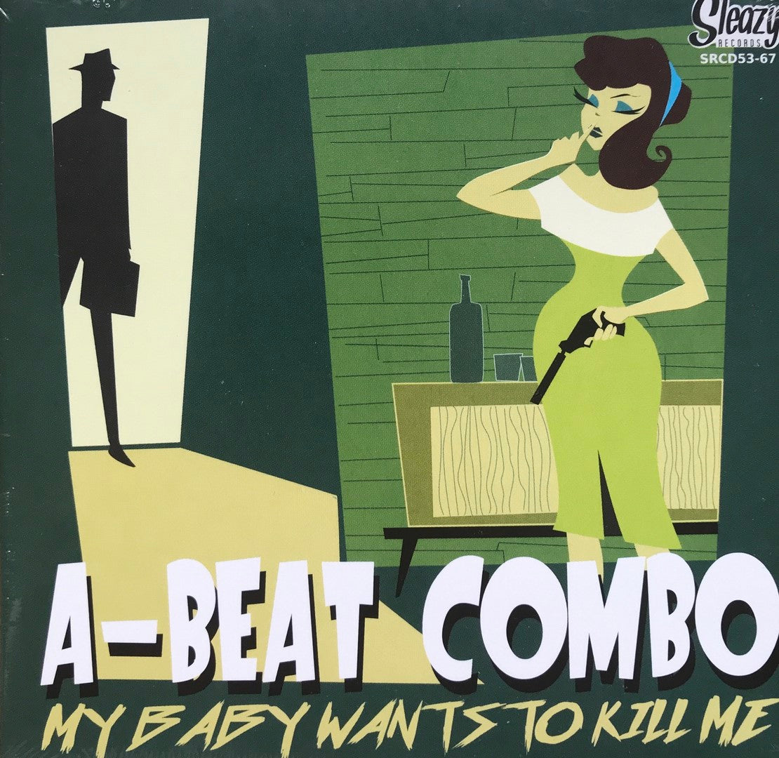 CD - A-Beat Combo - My Baby Wants To Kill Me