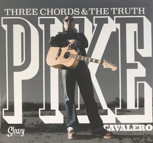 CD - Pike Cavalero - Three Chords & The Truth