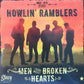 CD - Howlin' Ramblers - Men With Broken Hearts