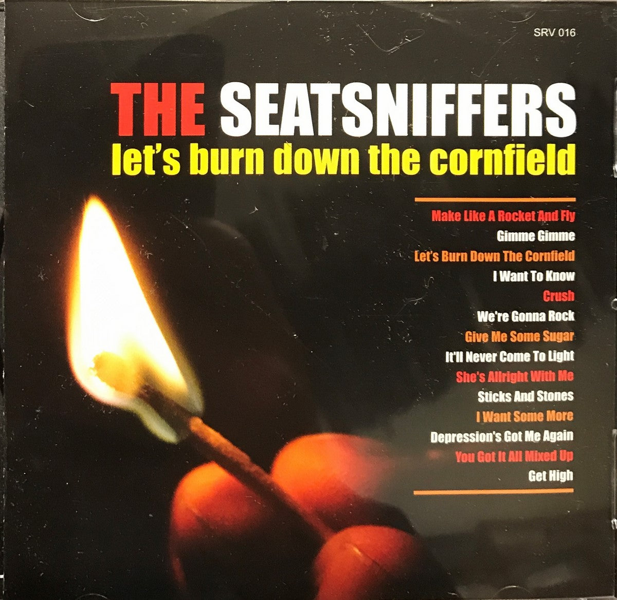 CD - Seatsniffers - Let's Burn Down The Cornfield