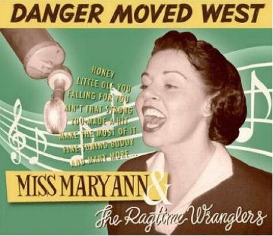 CD - Miss Mary Ann & The Ragtime Wranglers - Danger Moved West