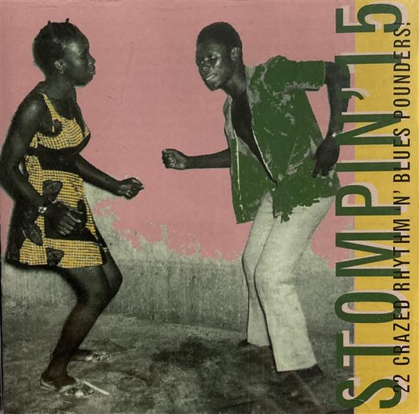 CD - VA - Stompin' 15 22 Crazed Rhythm'n'Blues Pounders!