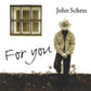 CD - John Schets - For You